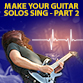 How to play memorable lead guitar solos