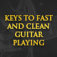 How To Play Guitar Fast And Clean