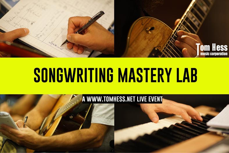 Songwriting Mastery Lab Tom Hess Live Event