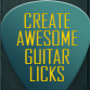 How to create awesome guitar licks