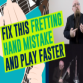 Fix fretting hand technique