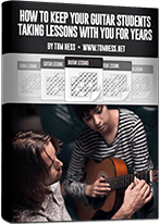 How To Keep Your Guitar Students Taking Lessons With You For Years eGuide
