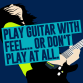 Play guitar with feeling
