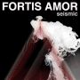 Seismic EP by Fortis Amor (2012)