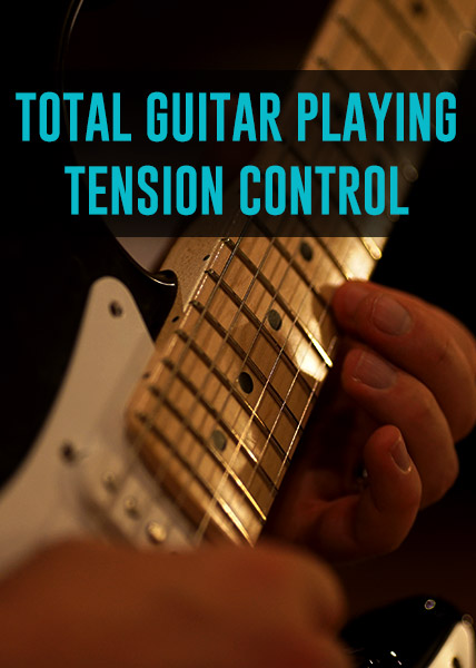 Guitar Playing Tension Control