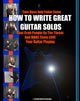 How To Write Great Guitar Solos